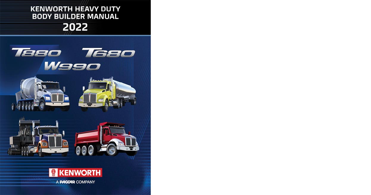 2022 Kenworth Heavy Duty Body Builder Manual Offers Detailed Information for Planning and Installation Processes